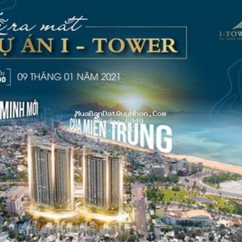 Ra mắt căn hộ i tower quy nhơn - bảng giá cđt