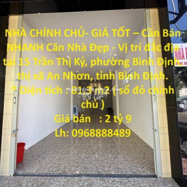 Bán nhanh căn nhà đẹp - vị trí đắc địa tại thị xã an nhơn, bình định